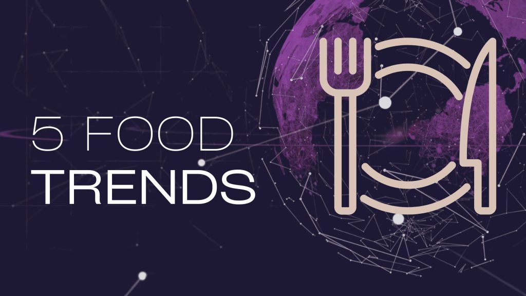 The Next Big Bite: 5 Food Trends You Need to Watch (and How to Ride the Wave)